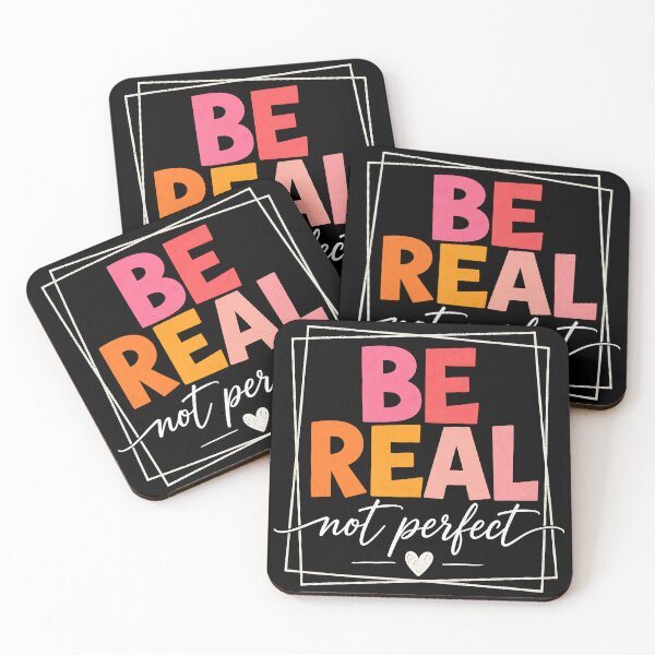 Item preview, Be real not perfect designed and sold by Tiny-Love ⭐⭐⭐⭐⭐.