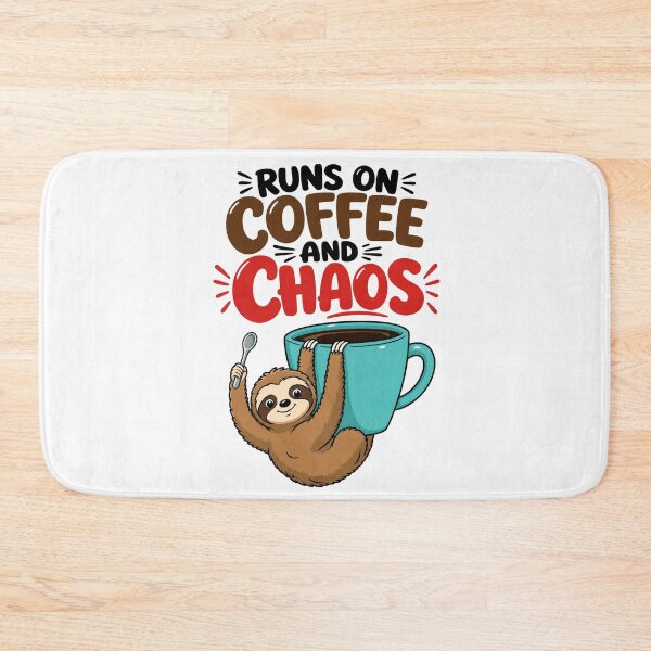 Item preview, Runs On Coffee And Chaos Funny Sloth designed and sold by Inovo13.