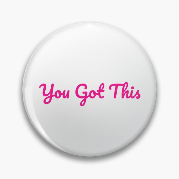 Item preview, You Got This - Pink designed and sold by PublicArtDesign.