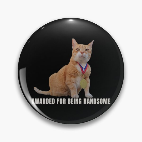 Item preview, Awarded for Being Handsome - Funny Cat Design designed and sold by MB-CatPrints.