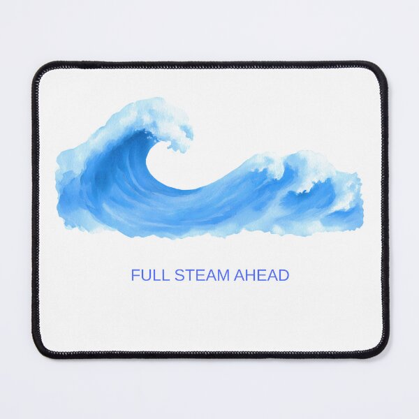 Item preview, Full Steam Ahead – Ocean Wave Motivation Design designed and sold by onubi.