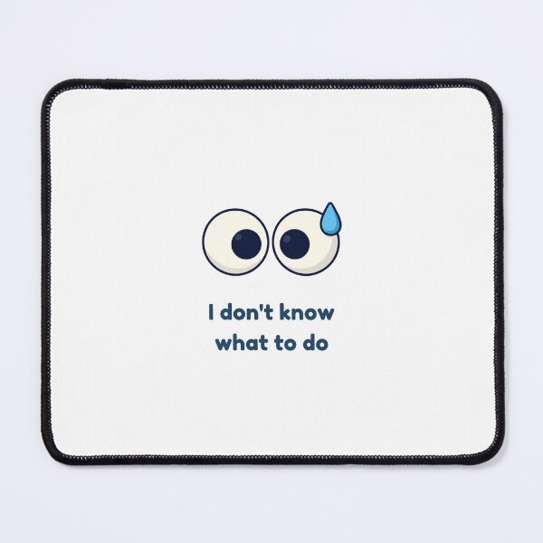 Item preview, Funny I Don't Know What To Do Cute Eyes Cartoon designed and sold by ClumsyStudio.