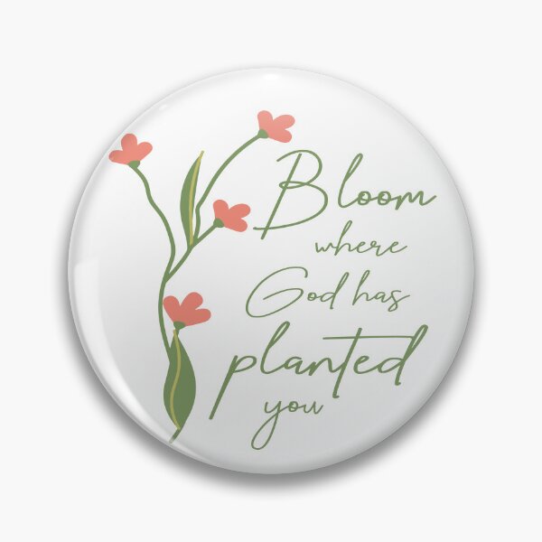 Item preview, Bloom Where You Are Planted – Floral Christian Typography designed and sold by Verse & Vibes.