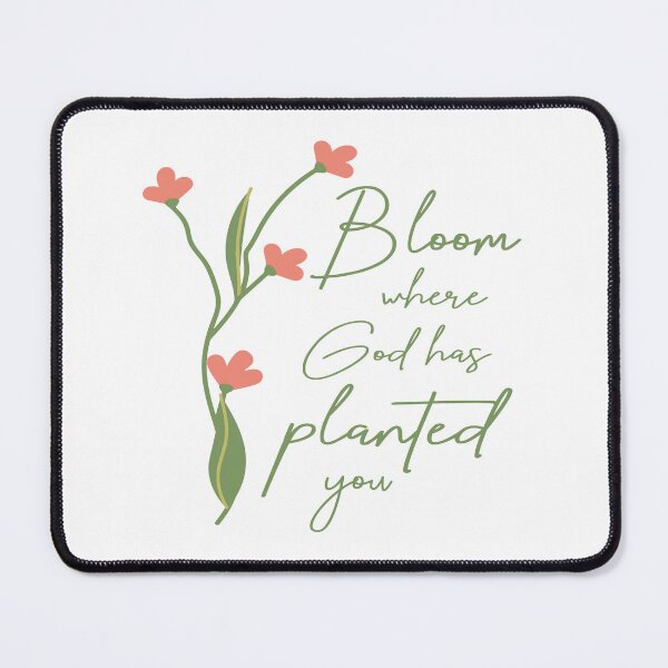 Item preview, Bloom Where You Are Planted – Floral Christian Typography designed and sold by Verse & Vibes.