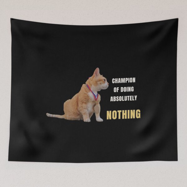 Item preview, Champion of Doing Absolutely Nothing - Funny Cat Design designed and sold by MB-CatPrints.