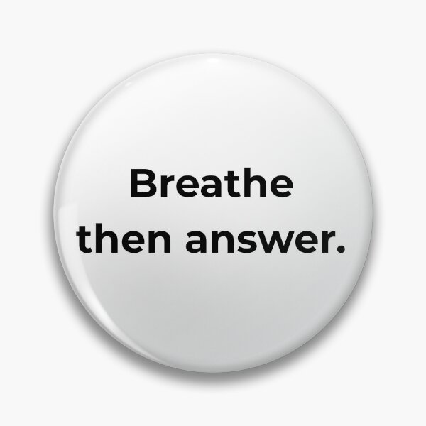 Item preview, Breathe then answer. designed and sold by MPSTUDIOPL.