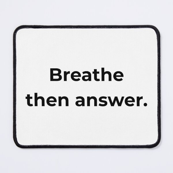 Item preview, Breathe then answer. designed and sold by MPSTUDIOPL.