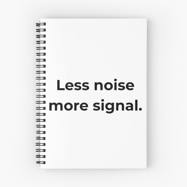 Item preview, Less noise more signal. designed and sold by MPSTUDIOPL.