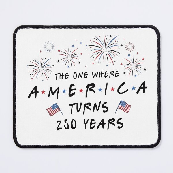 Item preview, The One Where America Turns 250 T-Shirt, 4th Of July designed and sold by kennedy-brook.