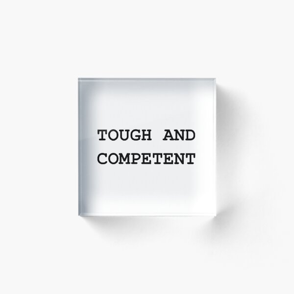 Tough and Competent Acrylic Block