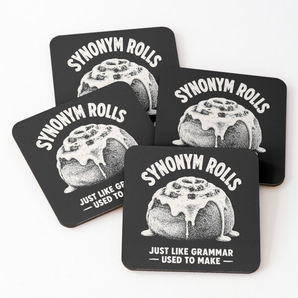 Item preview, Synonym Rolls Just Like Grammar Used to Make designed and sold by Victor Shadehorn.