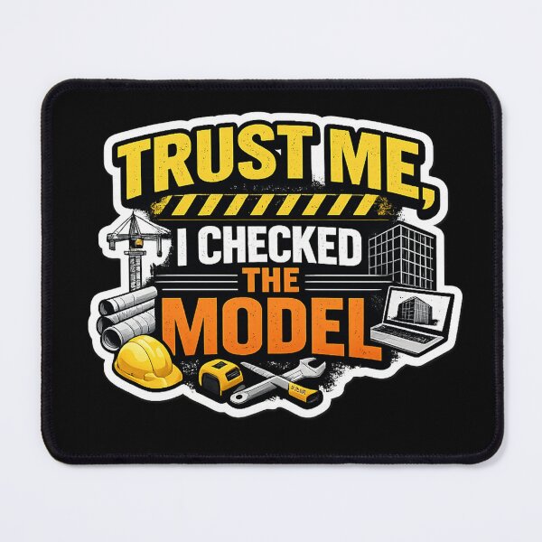 Item preview, Trust Me I Checked The Model BIM Engineer Funny Construction Design designed and sold by Arch4Design.