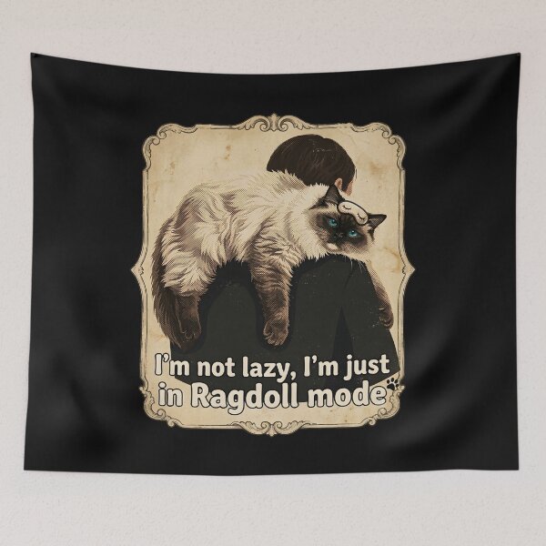 Item preview, Funny Ragdoll Cat Im Not Lazy Im Just In Ragdoll Mode designed and sold by thoughtswear.