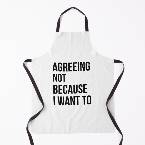 Item preview, Agreeing Not Because I Want To designed and sold by Kinyah88.