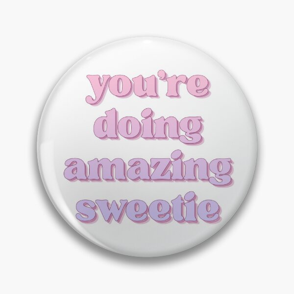 Item preview, You're Doing Amazing Sweetie | Reminder designed and sold by SunnySideNotes.