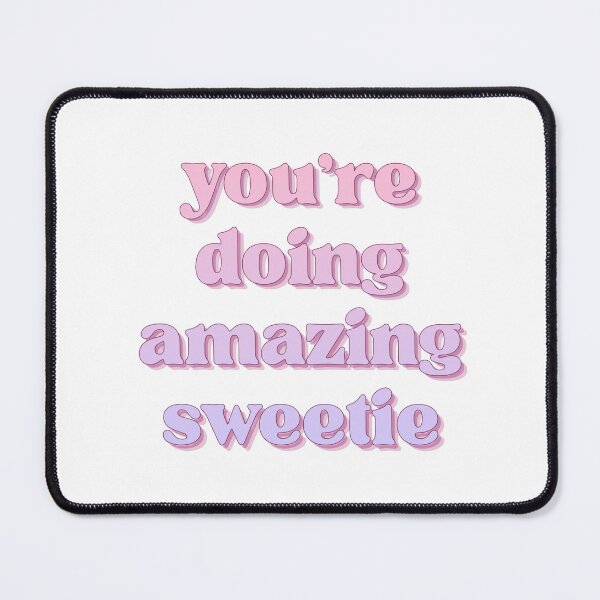 Item preview, You're Doing Amazing Sweetie | Reminder designed and sold by SunnySideNotes.