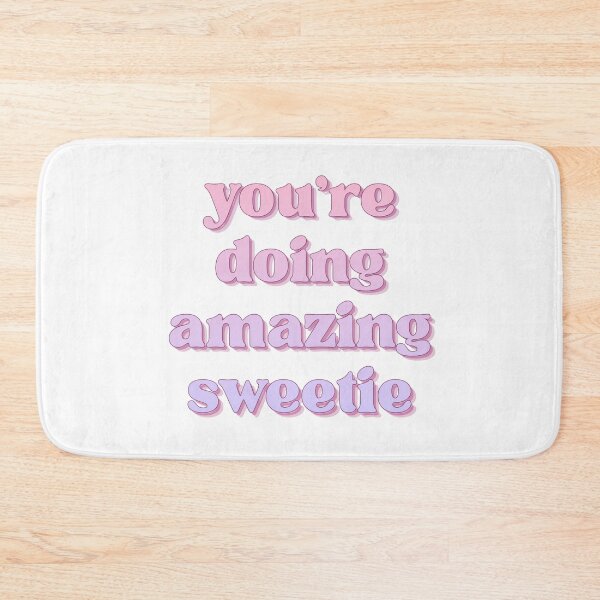 Item preview, You're Doing Amazing Sweetie | Reminder designed and sold by SunnySideNotes.