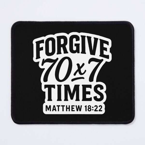 Item preview, Matthew 18:22 Forgive 70 x 7 Times designed and sold by plushism.