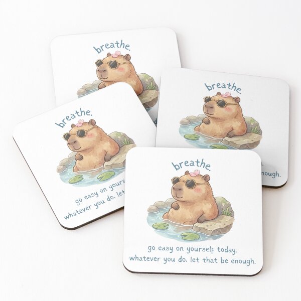 Item preview, Breathe. Be easy on yourself today. Whatever you do, let that be enough. Capybara | Reminder designed and sold by SunnySideNotes.