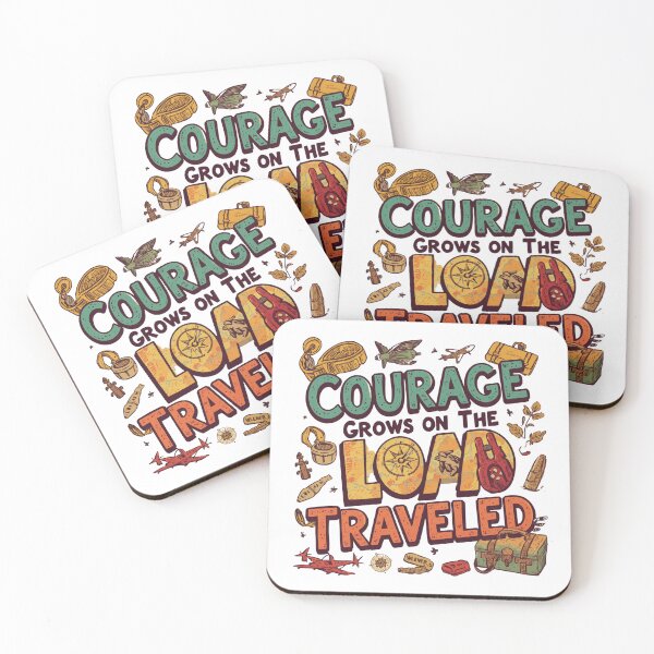 Item preview, Courage Grows On The Road Less Traveled designed and sold by aminomen.