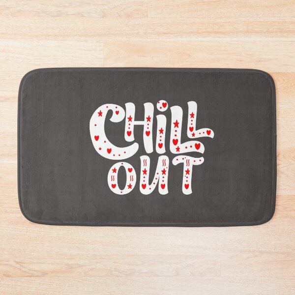 Item preview, Chill out designed and sold by Tiny-Love ⭐⭐⭐⭐⭐.