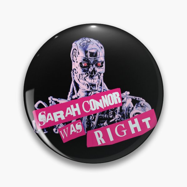 Item preview, sarah connor was right (anti ai) designed and sold by remerasnerdas.