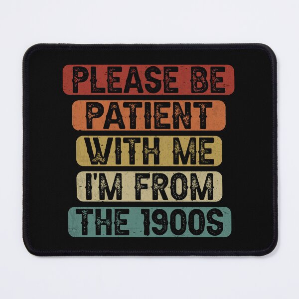 Item preview, Please Be Patient With Me I'm From The 90s Born in the 1900s designed and sold by Oddi-felixx.