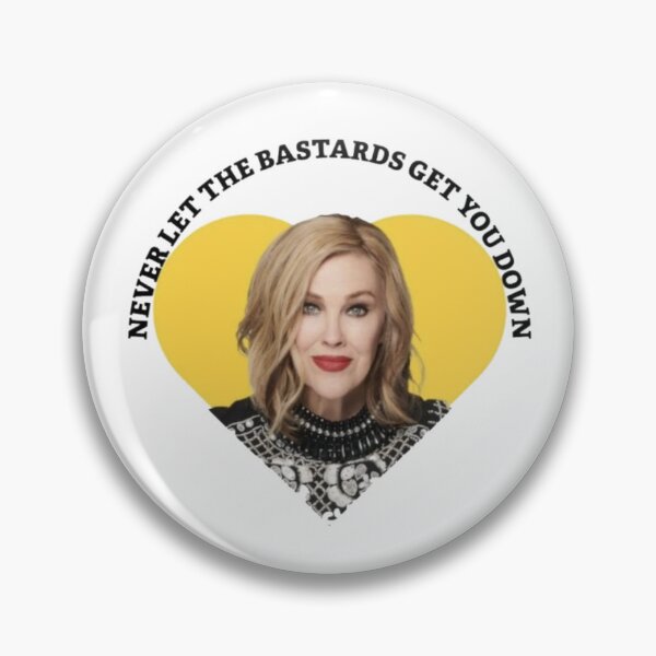 Item preview, Catherine Ohara - Never Let The Bast*rds Get You Down designed and sold by ruliapriyan.
