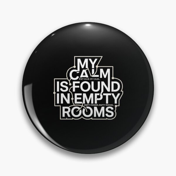 Item preview, My Calm Is Found in Empty Rooms designed and sold by artlife4.