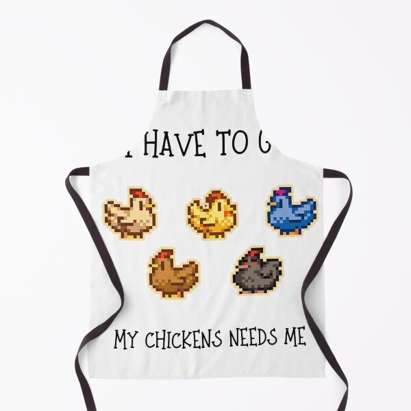 Item preview, I Have To Go My Chickens Need Me - Stardew Valley Inspired designed and sold by Cozy Moss Studio.