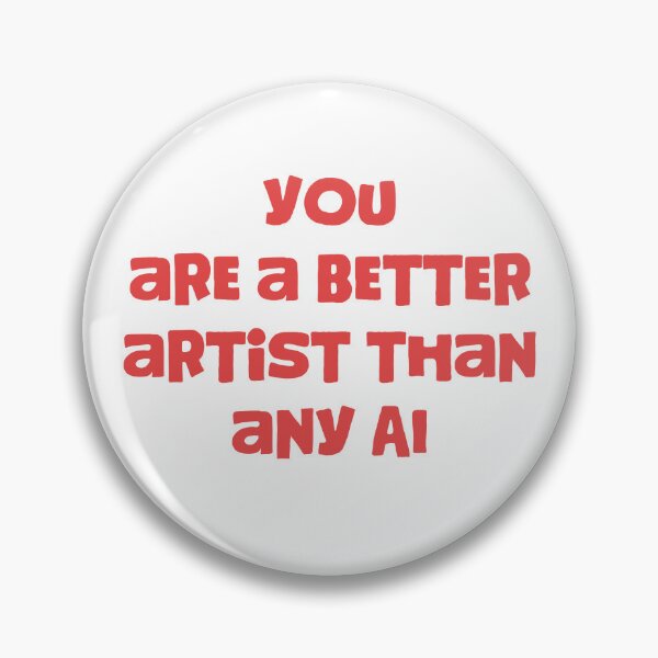 Item preview,  You Are a Better Artist Than Any AI designed and sold by StudioAyinla.
