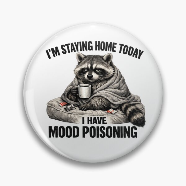 Item preview, Mood Poisoning Raccoon Funny Introvert Design designed and sold by HippyRikky.