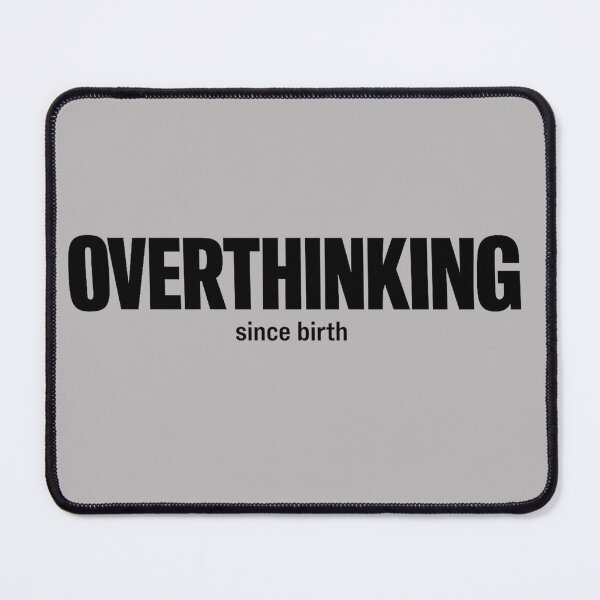 Item preview, Overthinking Since Birth Funny Shirt Anxiety Humor Gift Mental Health Tee Relatable Sarcastic Shirt Neurodivergent Gift designed and sold by Moss & Mellow.