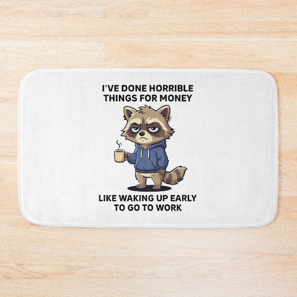 Item preview, I've Done Horrible Things For Money Like Waking Up Early To Go To Work Funny designed and sold by charoen-design.