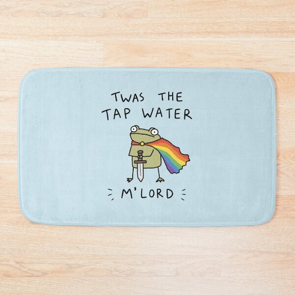 Item preview, Twas the Tap Water M'Lord designed and sold by NQArtist.
