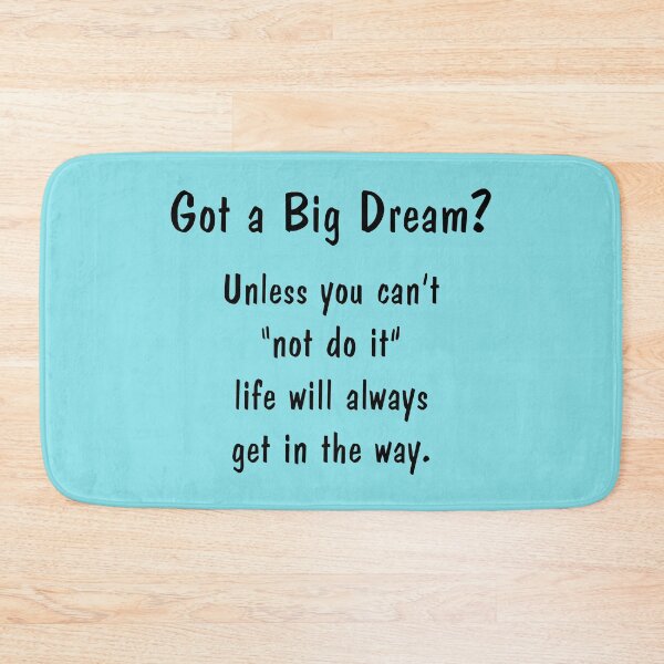 Item preview, Got a Big Dream? designed and sold by SomeGuyLou.