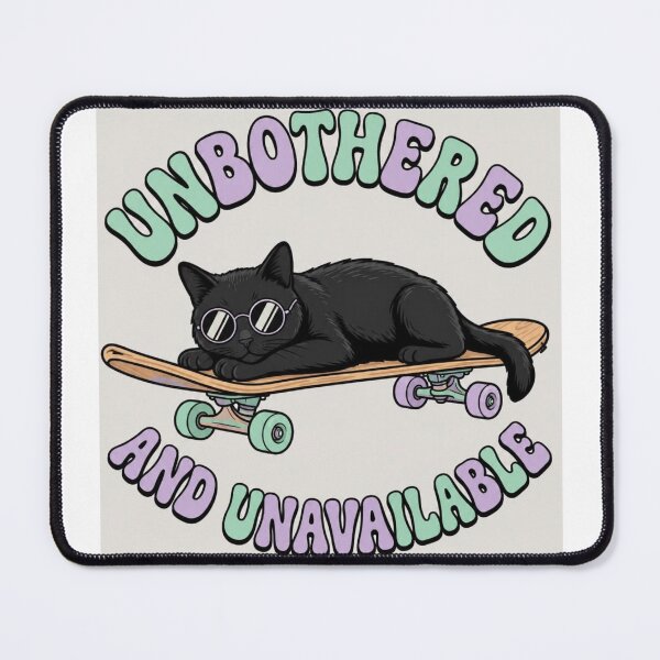 Item preview, Cool Skateboard Black Cat – Unbothered & Unavailable designed and sold by Pink Chaos Club.