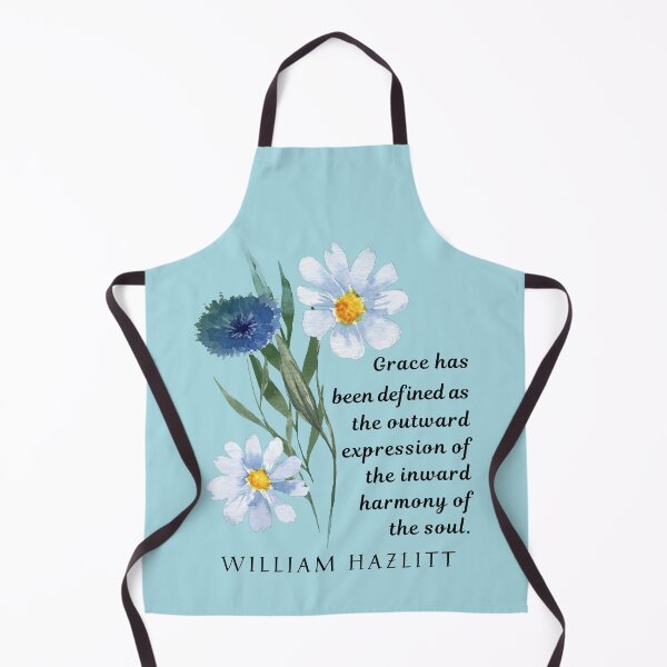 Item preview, William Hazlitt quote: Grace has been defined as the outward expression of the inward harmony of the soul. designed and sold by artbleed.