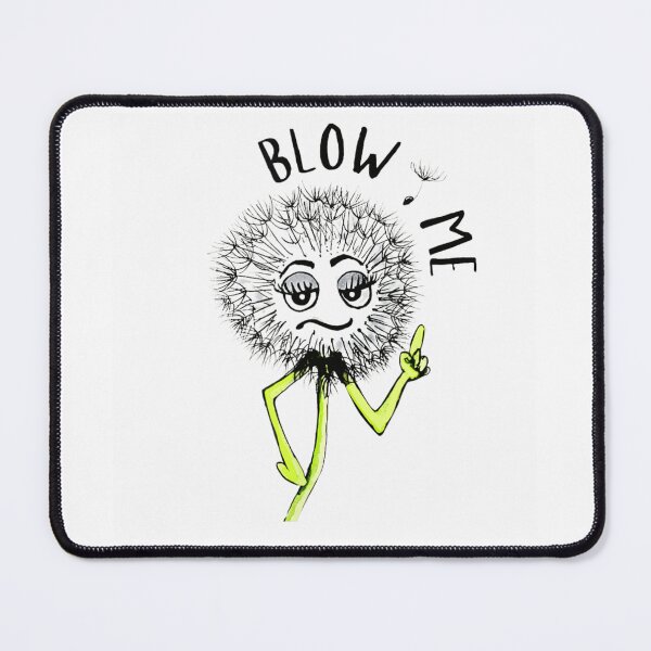 Item preview, Funny Blow Me Dandelion Character Savage Sarcastic Humorous Novelty Graphic designed and sold by RuperDelois.