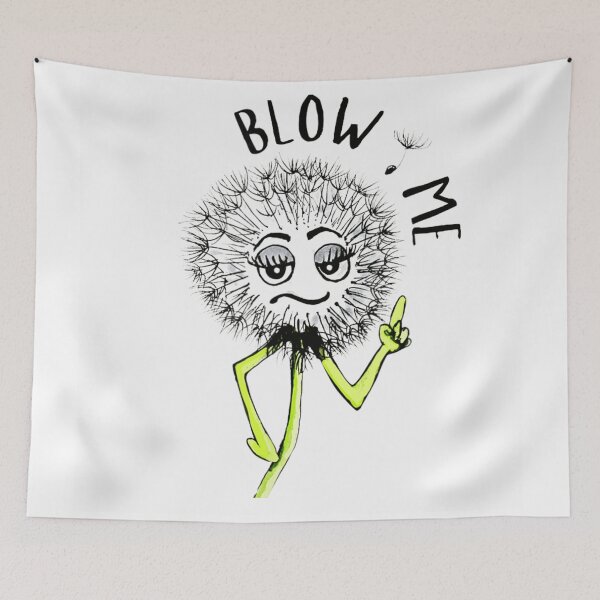 Item preview, Funny Blow Me Dandelion Character Savage Sarcastic Humorous Novelty Graphic designed and sold by RuperDelois.