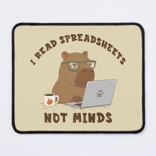 Item preview, I Read Spreadsheets, Not Minds Capybara designed and sold by loobsart.
