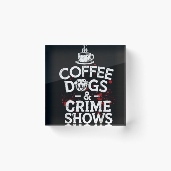 Item preview, Coffee Dogs And Crime Shows Funny Golden Retriever Splatter Graphic Art designed and sold by EricCotanori.