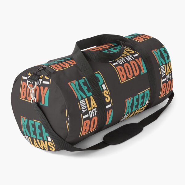 Item preview, Keep your laws off my body designed and sold by Tiny-Love ⭐⭐⭐⭐⭐.
