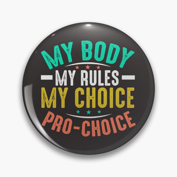 Item preview, My body my choice designed and sold by Tiny-Love ⭐⭐⭐⭐⭐.