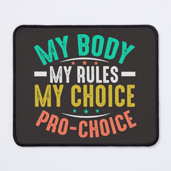 Item preview, My body my choice designed and sold by Tiny-Love ⭐⭐⭐⭐⭐.