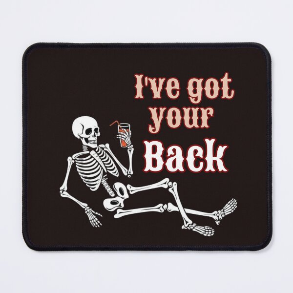 Item preview, I've Got Your Back Skeleton Pun - Funny Anatomy Spine Joke designed and sold by Unoura-store.