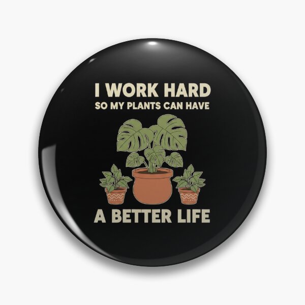 Item preview,  I Work Hard So My Plants Can Have A Better Life - Boho Aesthetic designed and sold by Bowniko^^.