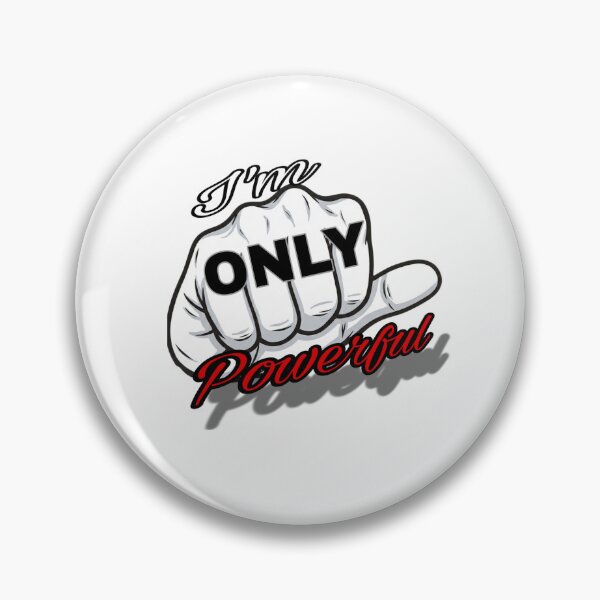 Item preview, I'm Only Powerful Bold Typography Desing designed and sold by Galwaneer.