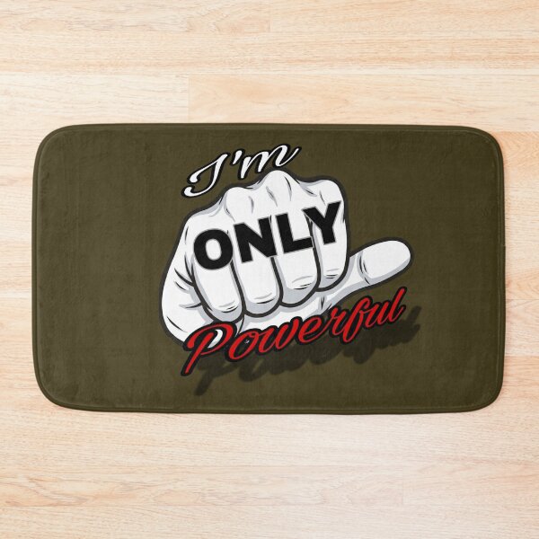 Item preview, I'm Only Powerful Bold Typography Desing designed and sold by Galwaneer.