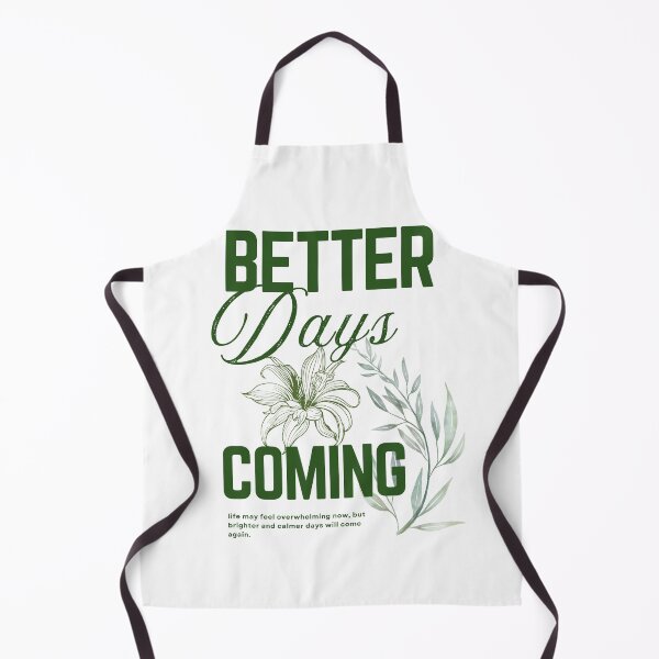 Item preview, Better Days Are Coming Inspirational Floral Design designed and sold by dgtlbyglor.
